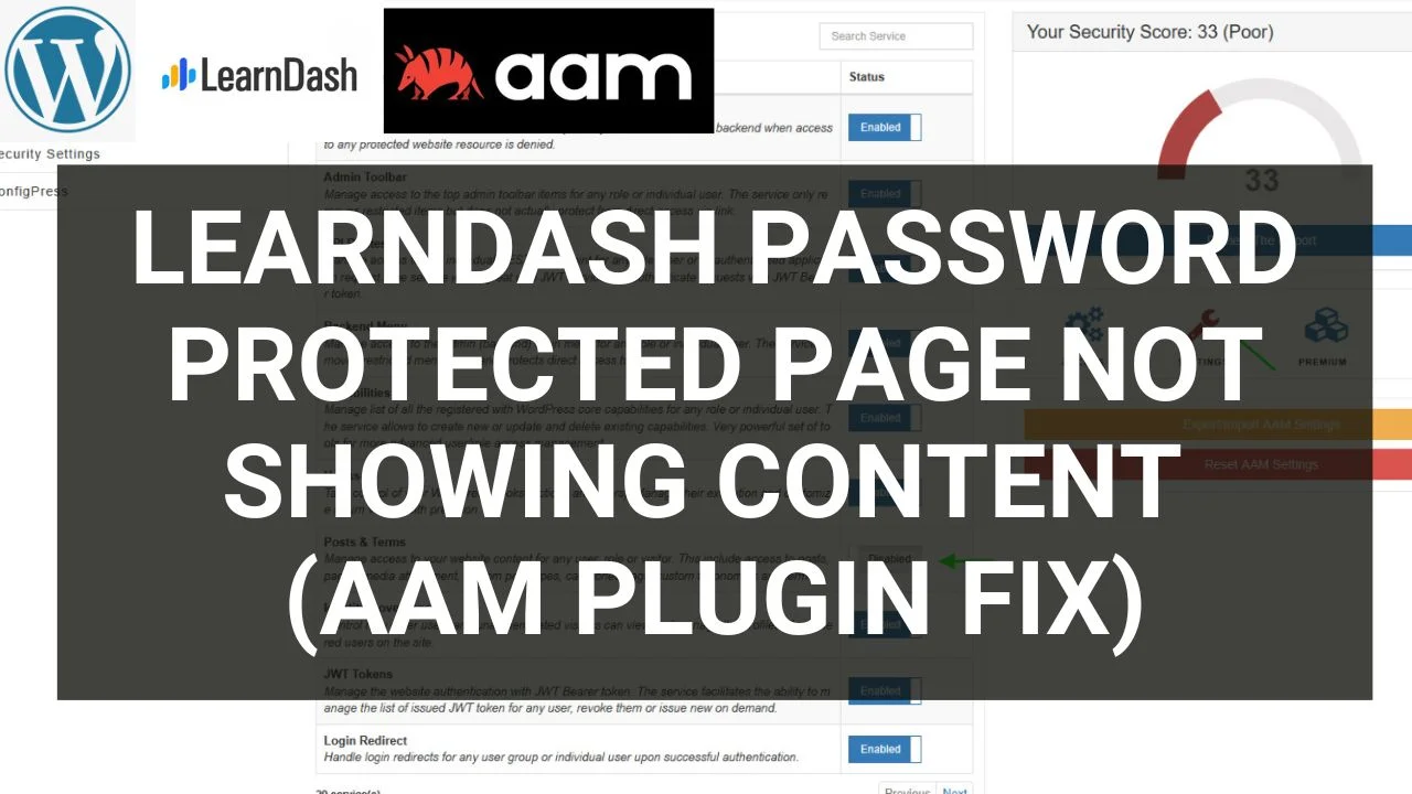 Read more about the article LearnDash Password Protected Page Not Showing Content (AAM Plugin Fix)